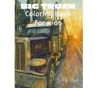 Big Truck Coloring Book For Kids