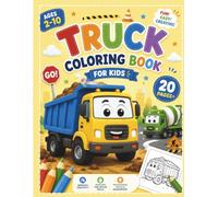 Big Trucks Adventures Coloring Book for Kids: Fun and Easy Coloring Pages of Monster Trucks, Fire Engines, and Construction Vehicles for Toddlers and Kids Ages 2-10