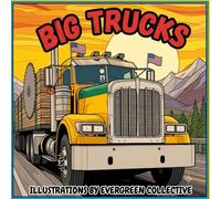Big Trucks Coloring Book: A Fun Coloring Adventure with Dump Trucks, Tow Trucks, Garbage Trucks, Cement Mixers, Log Trucks, and More for Kids Ages 3-8 (Big Wheels Coloring Series)