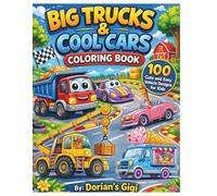 BIG TRUCKS & COOL CARS COLORING AND ACTIVITY BOOK: 100 CUTE AND EAST VEHICLE DESIGNS FOR KIDS