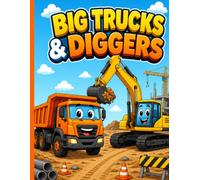 Big Trucks & Diggers: Bold & Easy Construction Coloring Book for Toddlers Ages 2-6