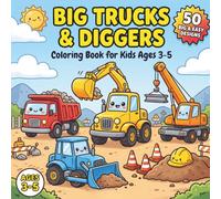 Big Trucks & Diggers Coloring Book: 50 Cute Kawaii Construction Vehicles to Color | Diggers, Dump Trucks, Cranes, Bulldozers, Cement Mixers & More | ... for Kids Ages 3-5 (Big Wheels Collection)