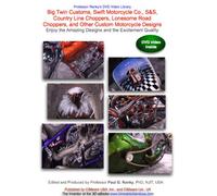 Big Twin Customs, Swift Motorcycle Co., S&S, Country Line Choppers, Lonesome Road Choppers, and Other Custom Motorcycle Designs, Enjoy the Amazing Designs and the Excitement Quality [Reino Unido] [DVD]