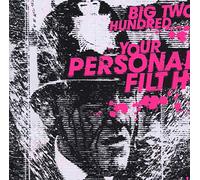 Big Two Hundred - Your Personal Filth