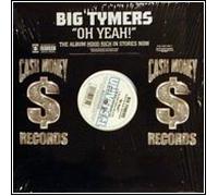 Big Tymers - Oh Yeah [Vinilo]