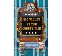 Big Valley at the County Fair (The Fruits of the Spirit Series)