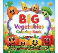 BIG Vegetables Coloring Book: Cute Veggie Friends for Easy Coloring | Ages 1-5 (BIG Fun Coloring)
