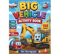 Big Vehicle Activity Book for Kids Ages 3-5: Cute Construction Trucks, Cars, and Machines Workbook for Toddlers and Preschoolers