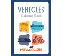 "Big Vehicle Colouring Book for Kids: Trucks, Cars, Trains, Planes, and More - Fun Transportation Coloring for Boys and Girls Ages 3-8"