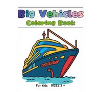 Big Vehicles Coloring Book