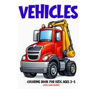 Big Vehicles Coloring Book for Kids Ages 3-5: 100 Large and Easy Pages for Little Hands (Little Color Factory Coloring Books for Ages 3-5)