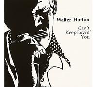 BIG WATER HORTON - CANT KEEP LOVIN YOU