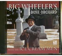 BIG WHEELER/ICE CREAM MEN - Bone Orchard