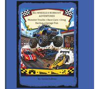 Big Wheels & Burnout Adventures