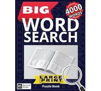 BIG Word Search: 4000 Words - Large Print Puzzle Book: 100 Themed Puzzles to Sharpen Your Mind - Fun and Relaxing Word Searches with Solutions + PDF Access
