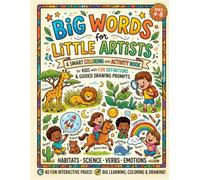 Big Words for Little Artists: A Smart Coloring and Activity Book for Kids