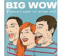 Big Wow - Teamwork Makes The Dream Work [Vinilo]