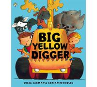 Big Yellow Digger (Ben & Bella)