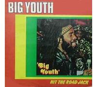 Big Youth - Hit the Road Jack