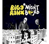 Biga Ranx - Nightbird