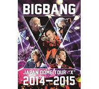 Bigbang - Japan Dome Tour 2014-2015 'X' ' (2 Dvd) [Edizione: Giappone] [Italia]