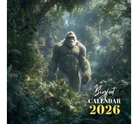Bigfoot 2026 Calendar: A Year of Mystery in the Woods | 12 Elusive Encounters