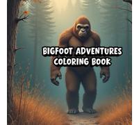 Bigfoot Adventures Coloring Book