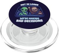Bigfoot & Alien se meten en Perdedor, Estamos Tomando Malas Decisiones PopSockets PopGrip para MagSafe