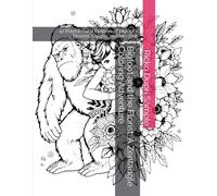 Bigfoot and the Florist: A Zentangle Coloring Adventure: 42 Playful Floral Patterns of Bigfoot’s Blooms, Laughs, and Mischief