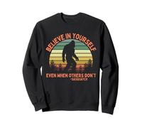 Bigfoot Cree en ti Mismo, Sasquatch, Divertido y Motivacional Sudadera