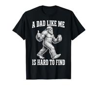 Bigfoot Dad Like Me Is Hard To Find Funny Sasquatch Camiseta