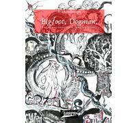 Bigfoot, Dogman, entre matérialité et immatérialité: Collection "La Calèche sur le Chemin"