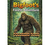 Bigfoot Forest Adventure Coloring Book