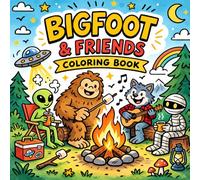 Bigfoot & Friends Coloring Book: 40 Funny Monster Coloring Pages in Bold and Easy Outlines for Stress Relief