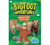 Bigfoot Goes to the Zoo (Bigfoot Adventures)