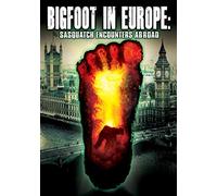 Bigfoot in Europe: Sasquatch Encounters Abroad [USA] [DVD]