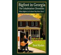 Bigfoot in Georgia: The Cohabitation Chronicles: "When Bigfoot Let Us Know They Were There"
