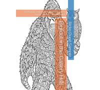 Bigfoot in the Gallery Hall: 58 Playful Zentangle Patterns Inspired by Art, History, and Mischief