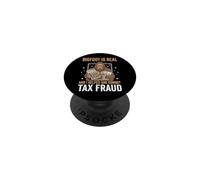Bigfoot Is Real and I Helped Him Commit Tax Fraud Sasquatch PopSockets PopGrip Adhesivo