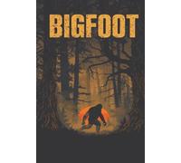 Bigfoot Journal: Blank Lined Notebook Log Nature Lover's Makes a Great Gift 6x9" 110 Pages