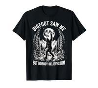 Bigfoot me VIO Pero Nadie le cree Camiseta