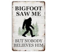 Bigfoot me vio pero nadie le cree, cartel de hojalata retro de metal, placa de metal vintage, decoración de pared para el hogar, café, cocina, bar, club, cueva de hombre, garaje, regalo de 8 x 12 pulg