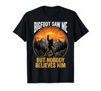 Bigfoot me VIO Pero Nadie le cree Divertido Sasquatch Camiseta