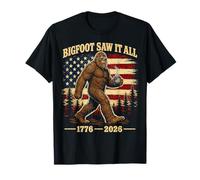 Bigfoot Saw It All 2026 1776 Patriotic Sasquatch Party Camiseta