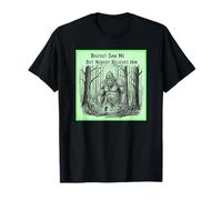 Bigfoot Saw Me Bosque Divertido Bosque Sketch Camiseta