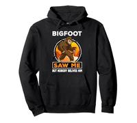 Bigfoot Saw Me But Nobody Believes Him Funny Sasquatch Sudadera con Capucha