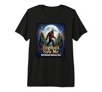 Bigfoot Saw Me Luna Llena Camiseta Premium
