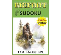 BIGFOOT SUDOKU: I Am Real Edition