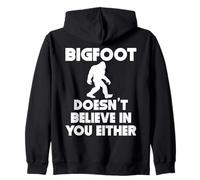 Bigfoot Tampoco cree en ti Sudadera con Capucha