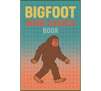 Bigfoot Word Search Book: Word Searches with Easy to Read Print about legends, stories, frights, and More | 6x9 inches, 110 pages | 50+ Puzzles ... Gift for Birthdays, Holidays and Free Time